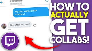 The Best Way To Collab With Bigger Twitch Streamers!