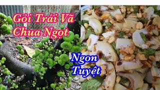 Cách Trộn Gỏi Trái Vả Chua Ngọt Ăn Rất Ngon/Bà Phạm Út