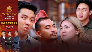 Hito & Felicya Beri Tantangan Yang Membingungkan | Galeri 13 (5/17) | MasterChef Indonesia