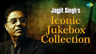 Jagjit Singh's Iconic Jukebox Collection | Jagjit Singh Ghazals | Audio Jukebox | Old Songs