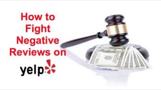 How to Remove False Yelp Reviews and Restore your Reputation