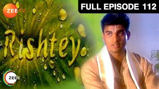 Rishtey - HIndi Serial - Full Episode - 112 - Alok Nath, Rajeev Paul, Aman Verma,R.Madhavan - Zee TV