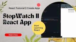 Build Stopwatch || Create App in React || part - 2