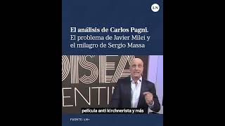 El problema de Javier Milei y el milagro de Sergio Massa; el análisis de Carlos Pagni