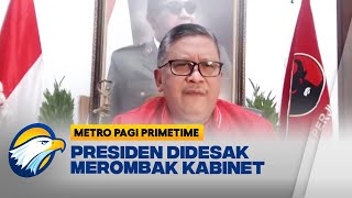 PDIP Ikut Mendesak Presiden Jokowi Lakukan Reshuffle Kabinet