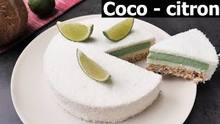 Recette de l'entremets coco - citron vert