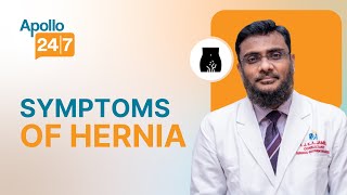 What are the Symptoms of Hernia? | Dr. J.K.A Jameel