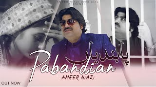 Pabandian | Ameer Niazi | Eid Gift Song  | Official Music Video | 2022 | Ameer Niazi Official