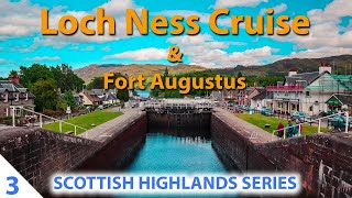 Loch Ness Cruise + Fort Augustus Locks - Scottish Highlands