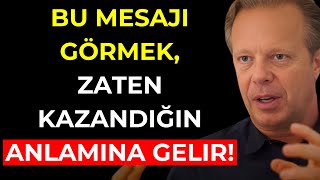 Çok az kişi bu GÜÇLÜ mesaja erişebilecek – sen de onlardan biri ol! – Joe Dispenza