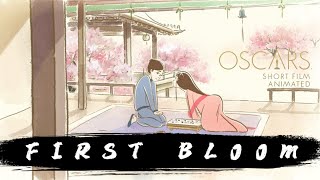 Oscar-Qualified Short Film ‘First Bloom’ -YOU CAN NOT MISS IT