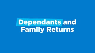 Dependants and Family Returns