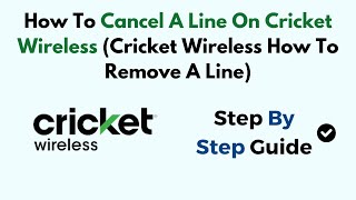 How To Cancel A Line On Cricket Wireless (Cricket Wireless How To Remove A Line)