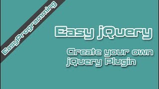 Easy jQuery - How to Create custom jQuery Plugins (20)