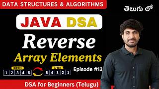 Learn how to Reverse Array Elements in Java | Java DSA in Telugu
