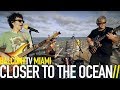 CLOSER TO THE OCEAN - ROCK·IT TO THE MOON (BalconyTV)