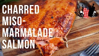 Charred Miso Marmalade Salmon  | Everyday Gourmet S9 EP29