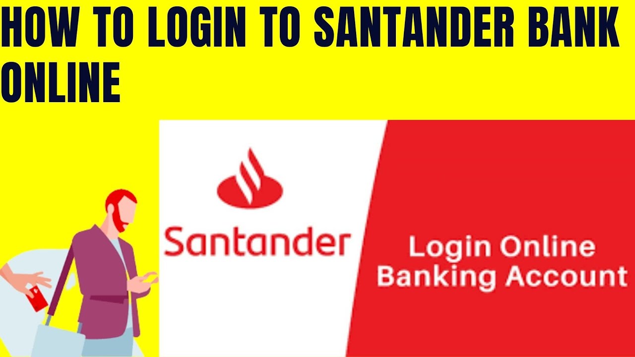 Santander Bank | Santander Mobile Banking | How To Login To Santander ...