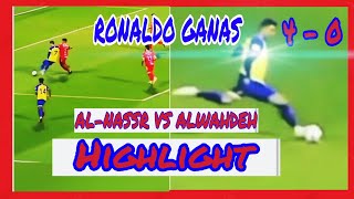HIGHLIGHT RONALDO ALNASSR 4-0 ALWEHDAH