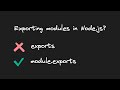 Avoid this mistake when exporting in Node.js