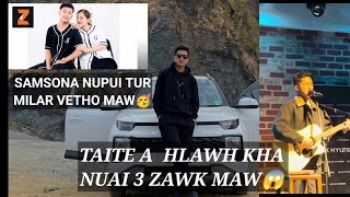 TAITEA ZANKHAT HLAWH A BAWN..SAMSONA NUPUI NEI DAWN TA