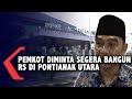 DPRD Dorong Pemkot Realisasikan Pembangunan RS di Pontianak Utara pada 2020