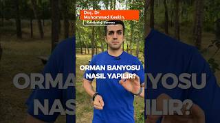 Orman Banyosu Nasıl Yapılır?