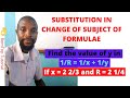 CHANGE OF SUBJECT OF FORMULAE PART 2 (SUBSTITUTION)