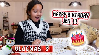 VLOGMAS 3 : ANNIVERSAIRE DE JEN / CADEAUX SURPRISES 🎉