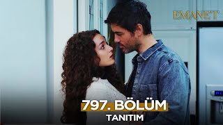 Emanet 797. Bölüm Fragmanı - 19 Ocak Pazar @EmanetDizisi