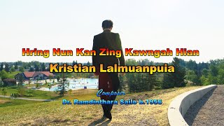 Hring Nun Kan Zing Kawngah Hian - Kristian Lalmuanpuia (Official Music Video) Christian SongBook-508