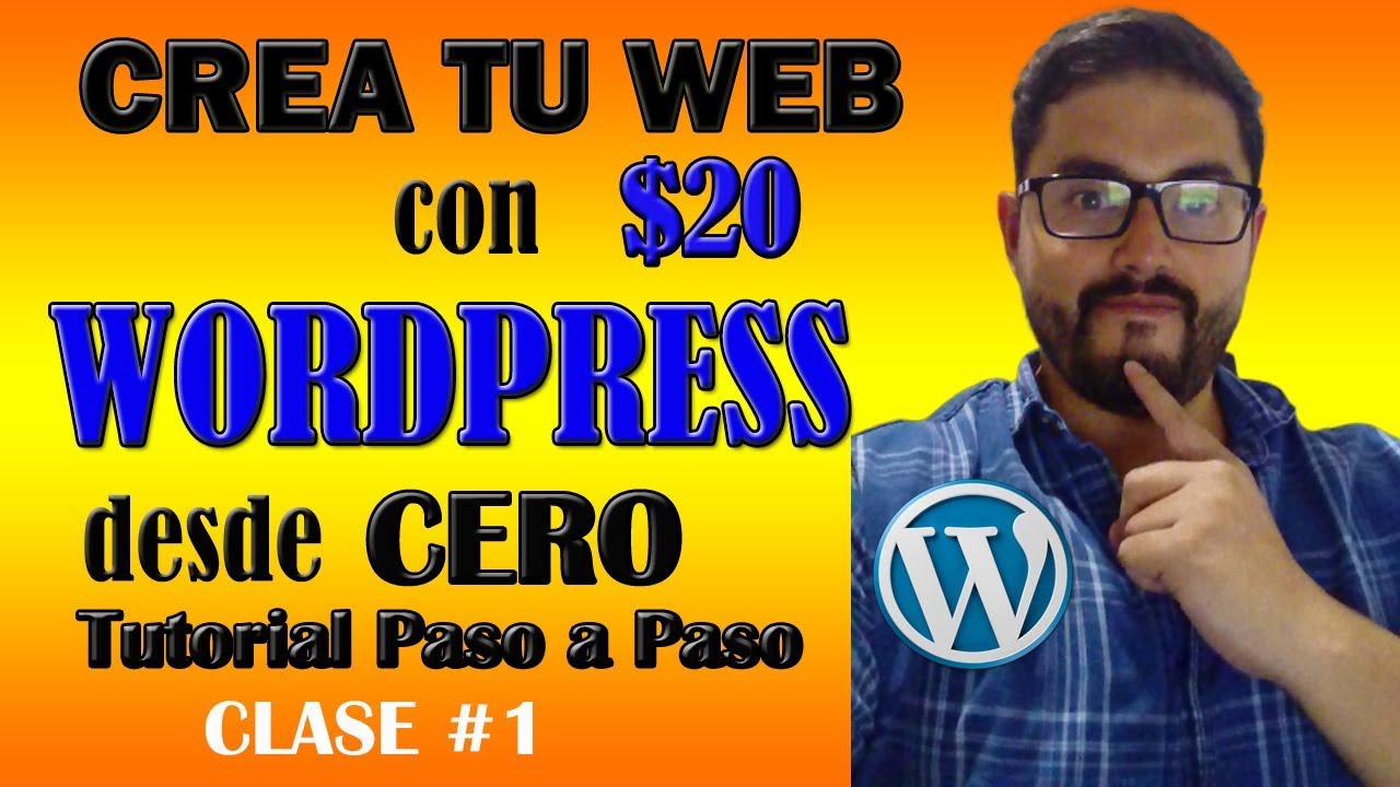 Cómo CREAR UNA PÁGINA WEB En WORDPRESS DESDE CERO [Tutorial 2019] - YouTube