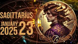 ♐ SAGITTARIUS JANUARY 23 2025 THURSDAY #horoscope