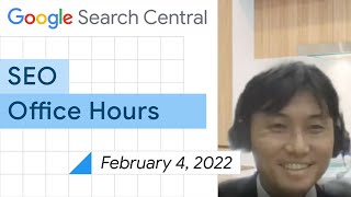 English Google SEO office-hours from February 4, 2022