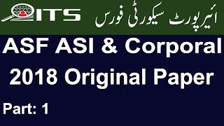 ITS ASI and Corporal Past Paper 2018 l Airport Security Force (ASF) Original Paper Part: 1