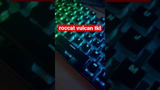 roccat vulcan tklの打鍵音です。　#fortnite #ゲーミングキーボード #フォートナイト #asmr #直差し #roccat #roccatvulcantkl