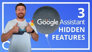 3 Google Assistant Hidden Features