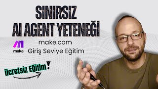 Sınırsız AI AGENT üretebileceğiniz Platform - Make.com Hızlandırılmış Başlangıç Seviye Eğitim