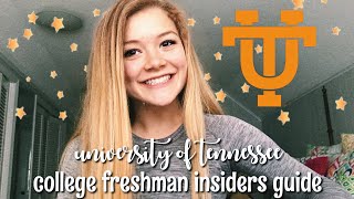 College Freshman Insiders Guide + Everything You Need to Know || University of Tennessee