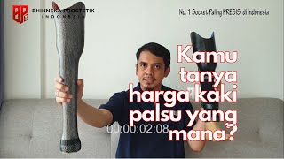 Kamu tanya harga kaki palsu yang mana?