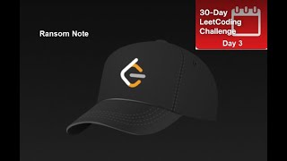 Ransom Note [May LeetCoding Challenge] Day 3 in Python,C++,Java