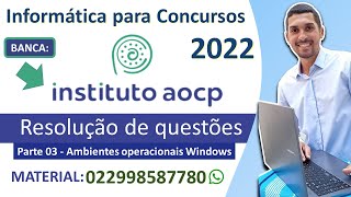 03 - Ambientes operacionais: utilização dos sistemas operacionais Windows 7 e Windows 10 - AOCP 2022