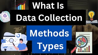What Is Data Collection | Methods | Types