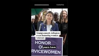 Trump cancels Arlington event honoring women veterans
