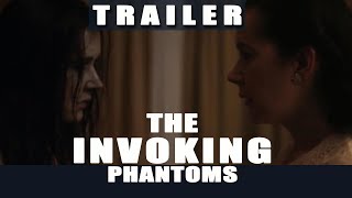 The Invoking 5 - Phantom | Official Trailer |  Kate Avery | Alexandra Bard | (Horror)