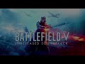 battlefield v soundtrack firestorm deployment