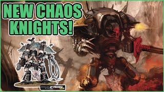 Brand New Chaos Knights & 2 Wound Chaos Marines?! │ Warhammer 40k 9th Edition Unit Preview