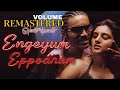 Engeyum Eppothum REMASTERED | Polladhavan |Dhanush #tamilsong #dhanush  #kanmanianbodu #kamalhaasan