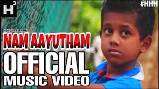 NAM AAYUTHAM — Official Music Video — HANUSHYAN |PARVINTHAN | SANJEEVAN |GOWRISHOPANAN