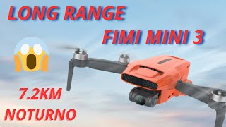 Long Range com Fimi Mini 3 - 7.2KM a noite!